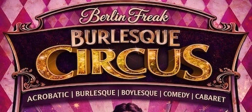 BERLIN FREAK BURLESQUE CIRCUS